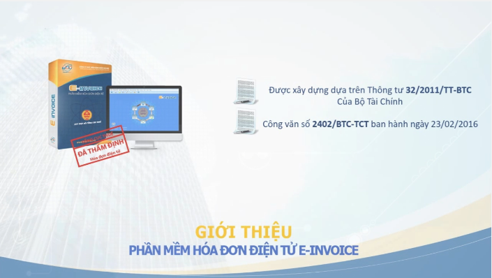 Phần mềm hóa đơn điện tử E-invoice đáp ứng được những quy định về hóa đơn điện tử được Bộ Tài Chính ban hành
