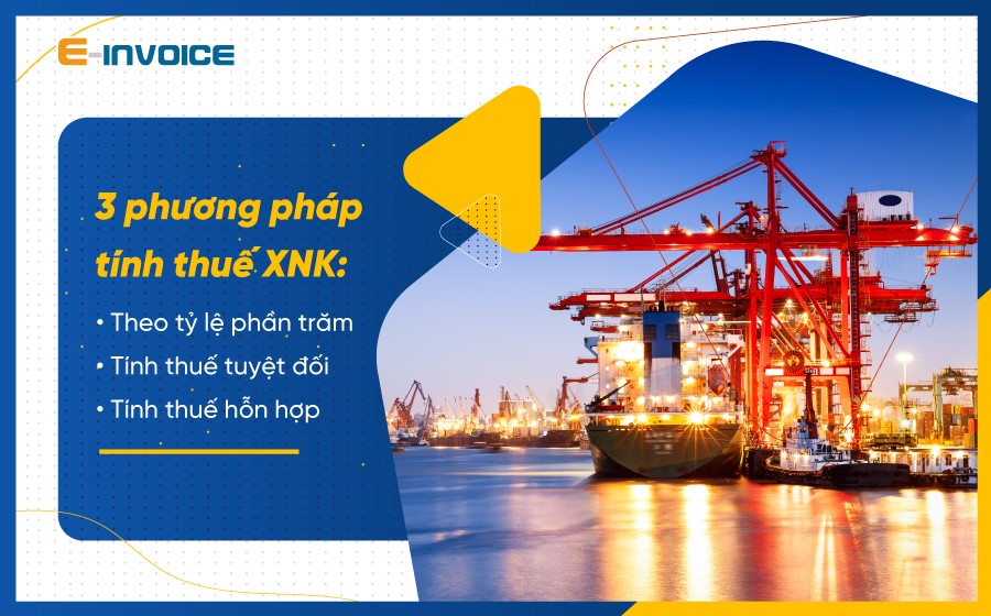 Phương pháp tính thuế xuất nhập khẩu