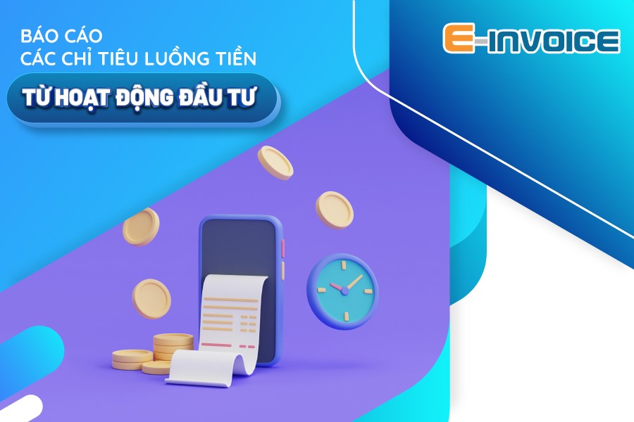 Báo cáo lưu chuyển tiền tệ từ hoạt động đầu tư