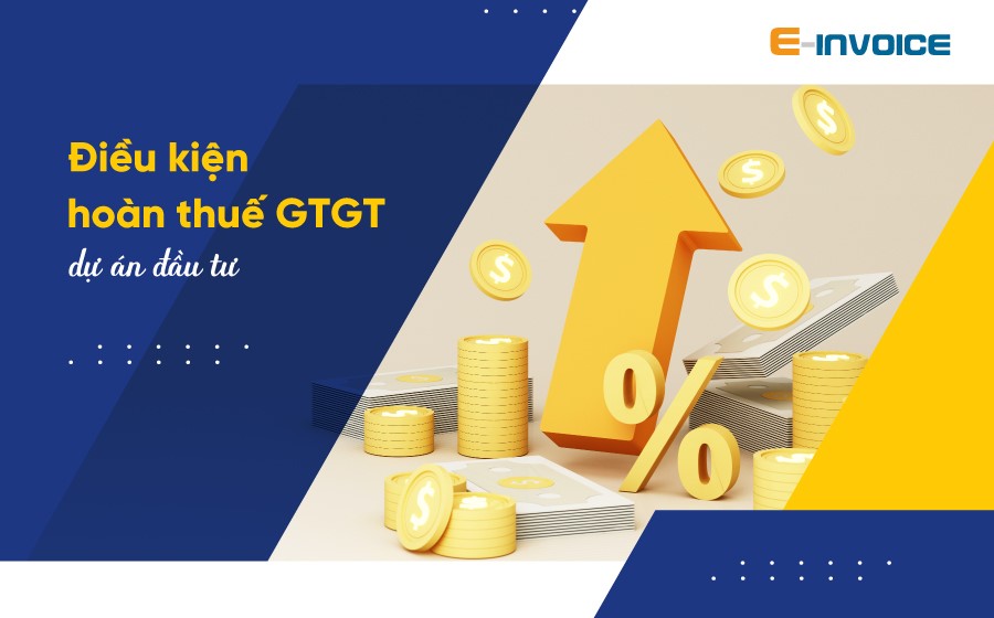 Hoàn thuế GTGT dự án đầu tư