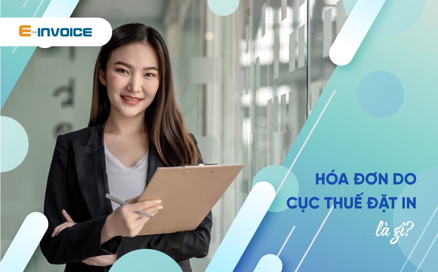 Hóa đơn do cục thuế đặt in