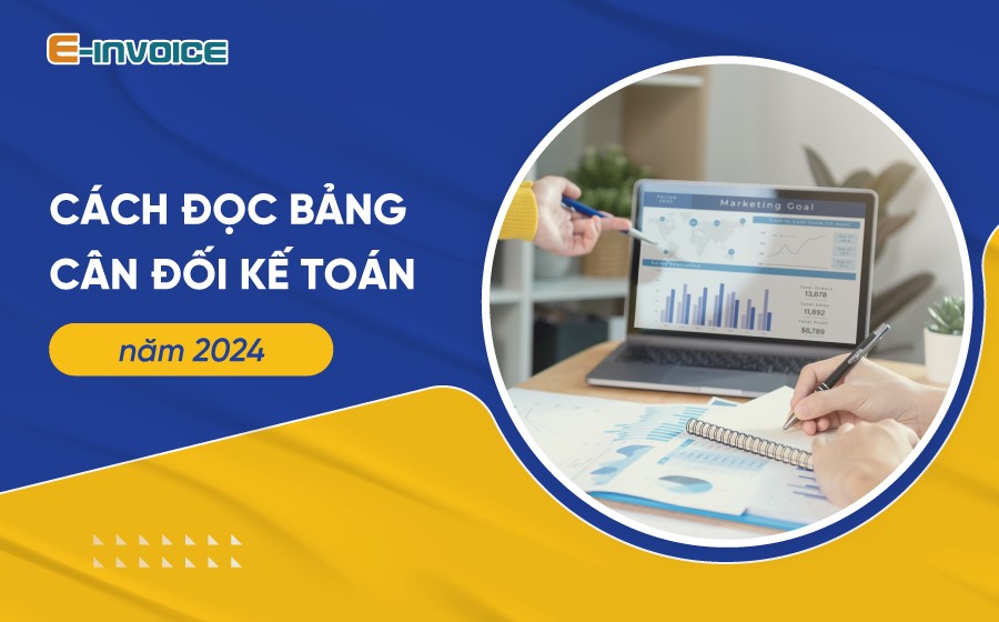 Hướng dẫn đọc bảng cân đối kế toán