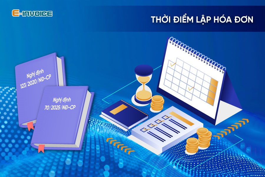 Thời điểm lập hóa đơn điện tử