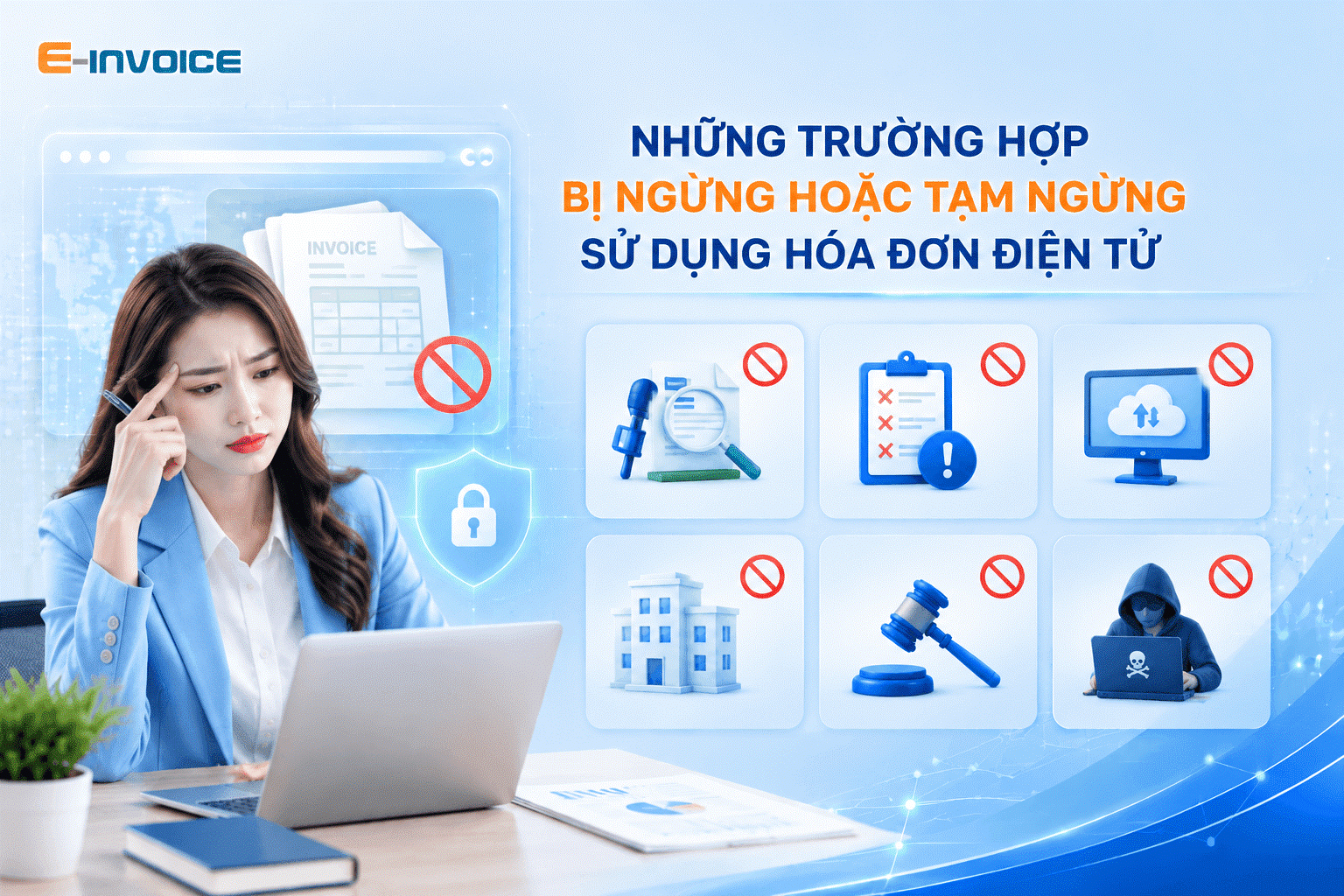 Tạm ngừng sử dụng hóa đơn điện tử khi nào?