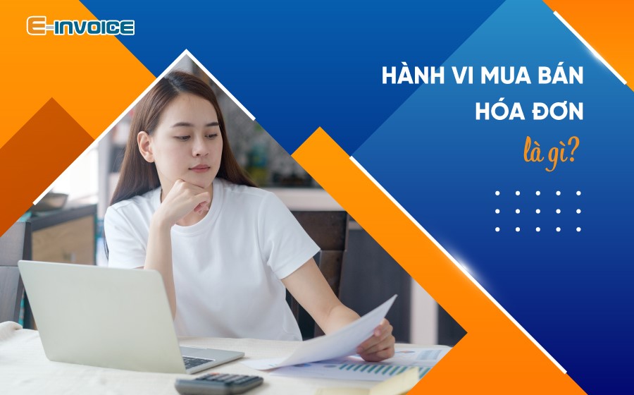 Khái niệm hành vi mua bán hóa đơn