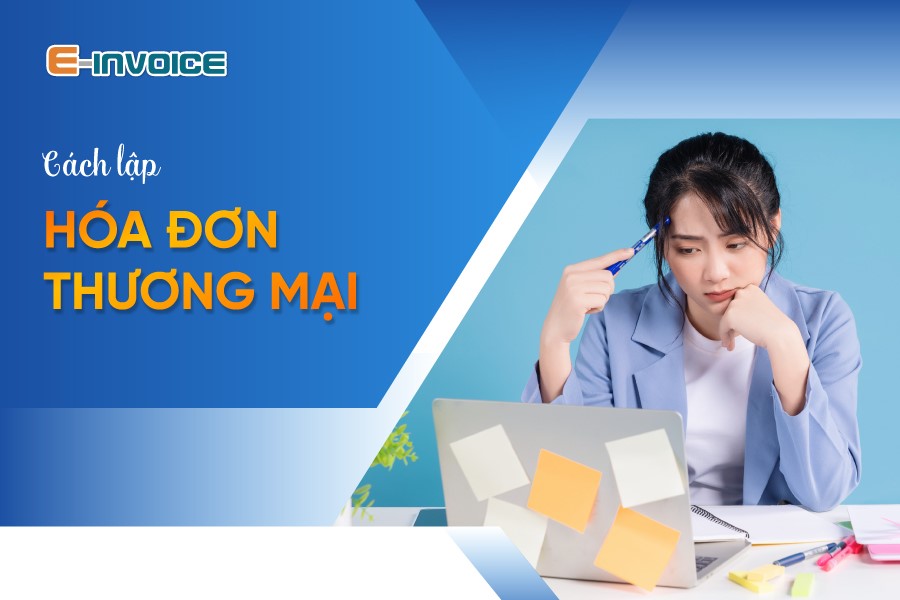 Cách lập hóa đơn thương mại