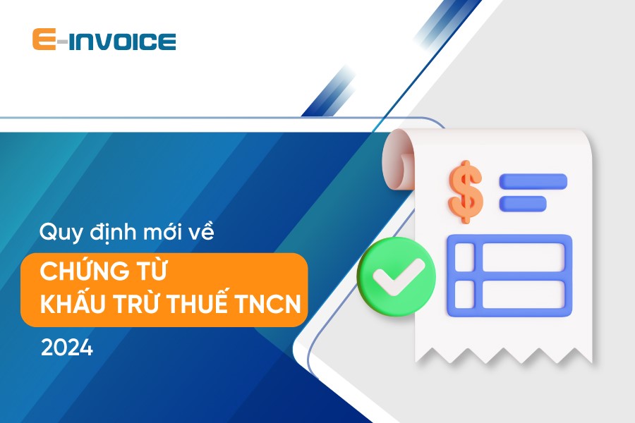 Quy định mới về chứng từ khấu trừ thuế TNCN