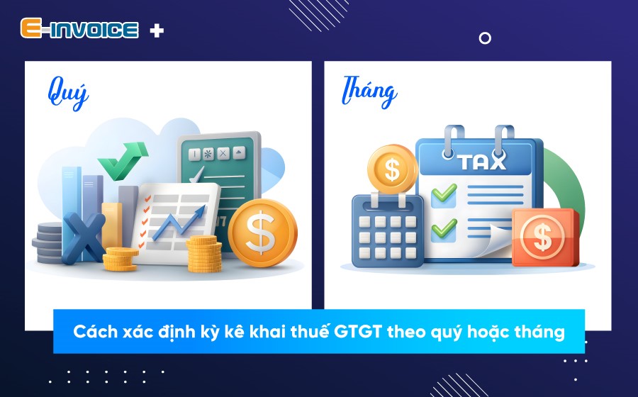 Kê khai thuế theo tháng và theo quý