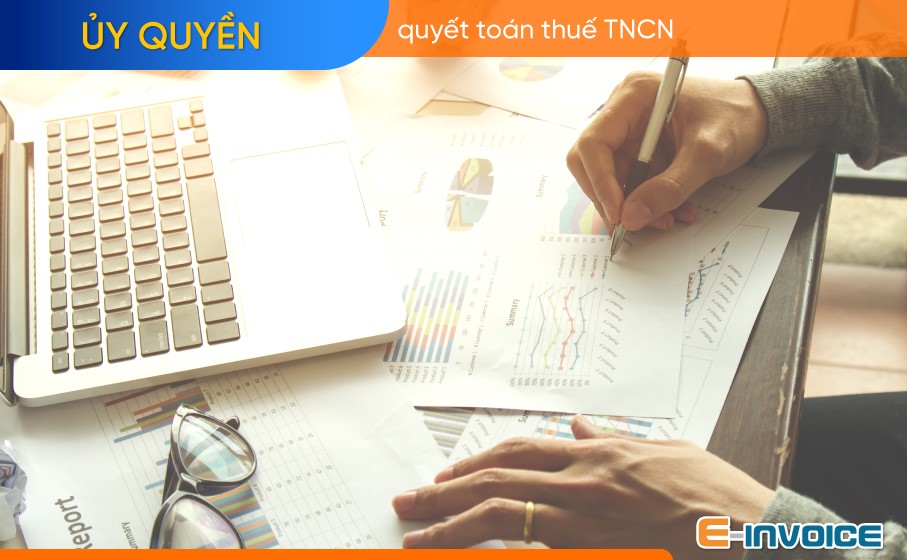 Ủy quyền quyết toán thuế TNCN.
