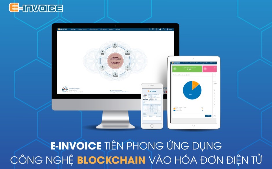 Hóa đơn điện tử Einvoice được ứng dụng công nghệ bảo mật blockchain tiên tiến