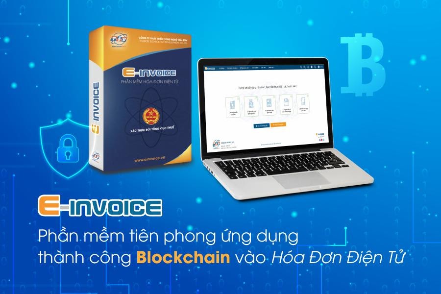 E-invoice - Phần mềm tiên phong ứng dụng thành công Blockchain vào HĐĐT.