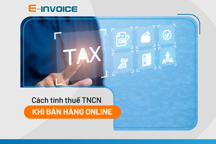 Tính thuế TNCN bán hàng online