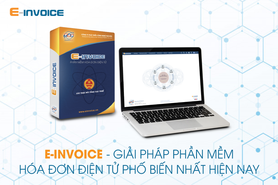 E-invoice - phần mềm hóa đơn điện tử phổ biến nhất hiện nay.