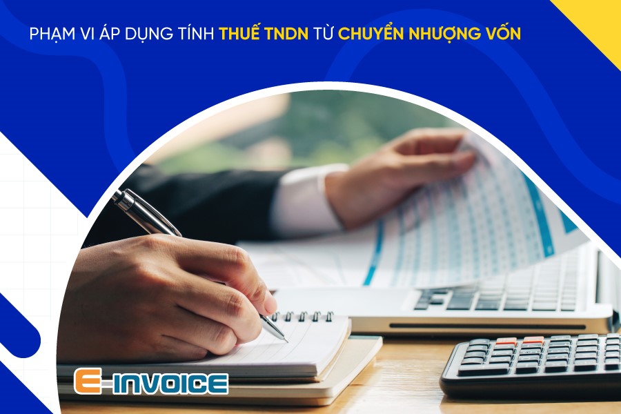 Phạm vi áp dụng thuế TNDN từ chuyển nhượng vốn