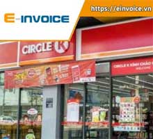 Circle K -  Đơn vị triển khai thành công hoá đơn điện tử Einvoice