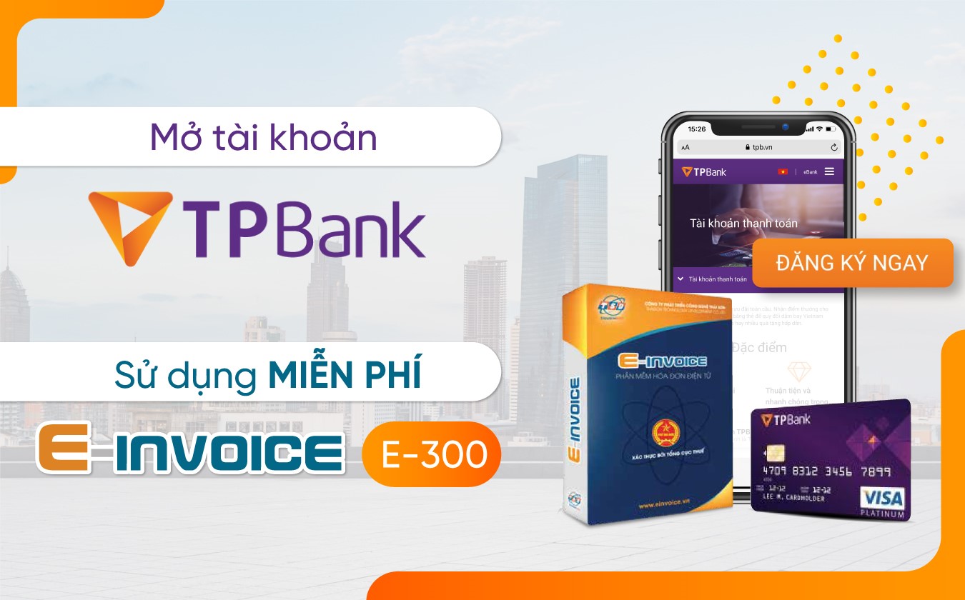 TPBank tặng 100% phí hóa đơn điện tử cho khách hàng đăng ký mới