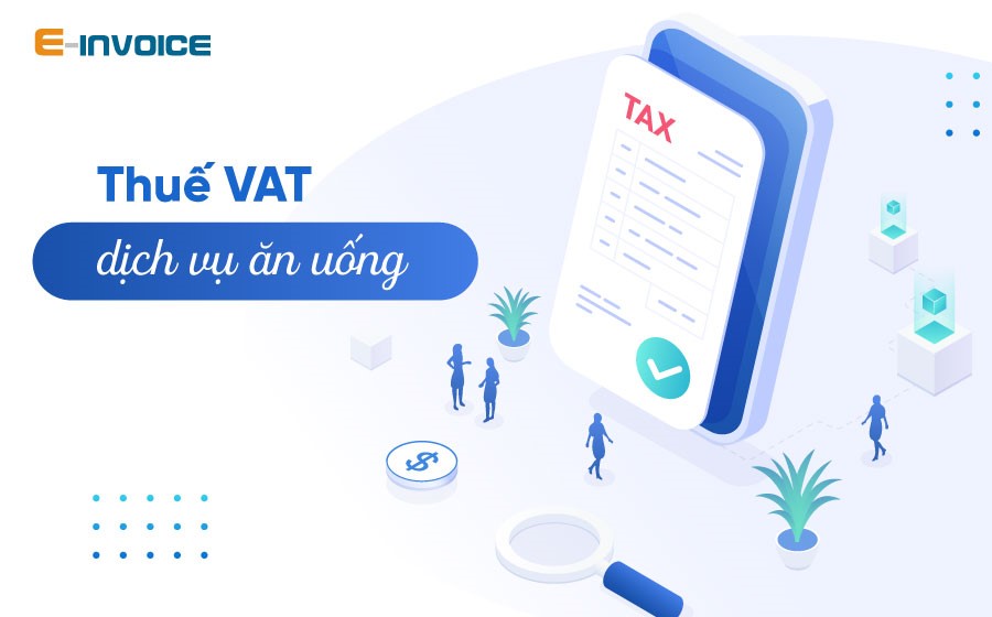 Thuế VAT dịch vụ ăn uống năm 2023 - cập nhật mới nhất
