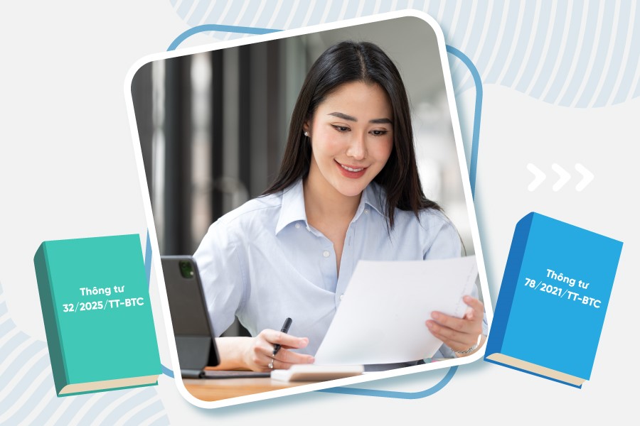 So sánh điểm mới của Thông tư 32/2025/TT-BTC và Thông tư 78/2021/TT-BTC
