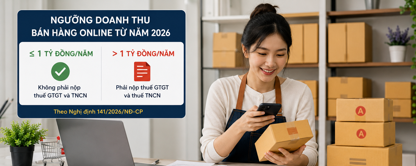 Doanh thu bán hàng online bao nhiêu phải nộp thuế thu nhập cá nhân từ năm 2026?
