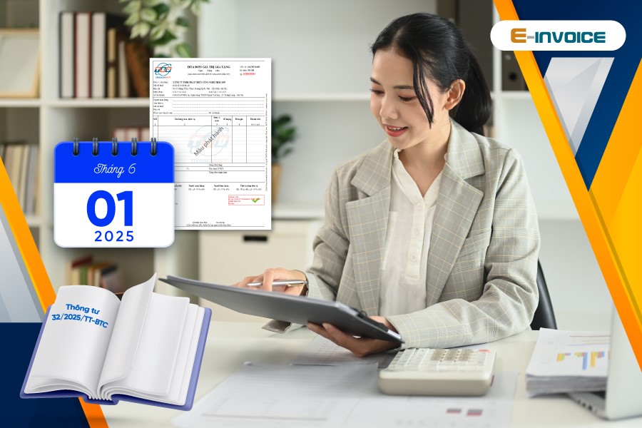 Quy định về ký hiệu mẫu số, ký hiệu hóa đơn điện tử từ ngày 01/6/2025 theo Thông tư 32/2025/TT-BTC