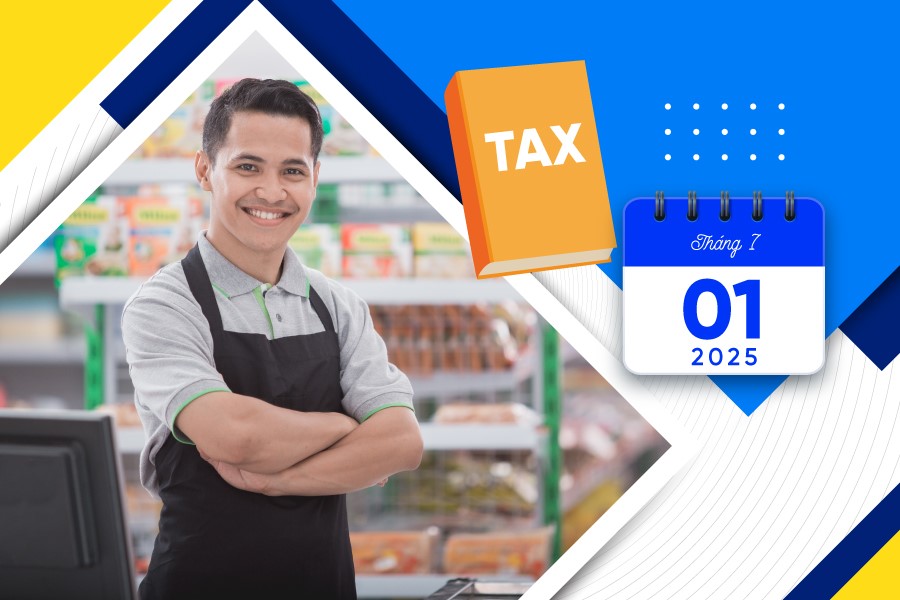 Từ ngày 01/7/2025, hàng loạt chính sách thuế mới có hiệu lực