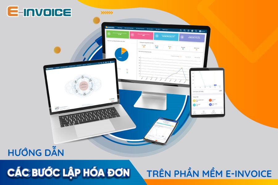 Hướng dẫn các bước lập hóa đơn điện tử trên phần mềm E-invoice cho người mới