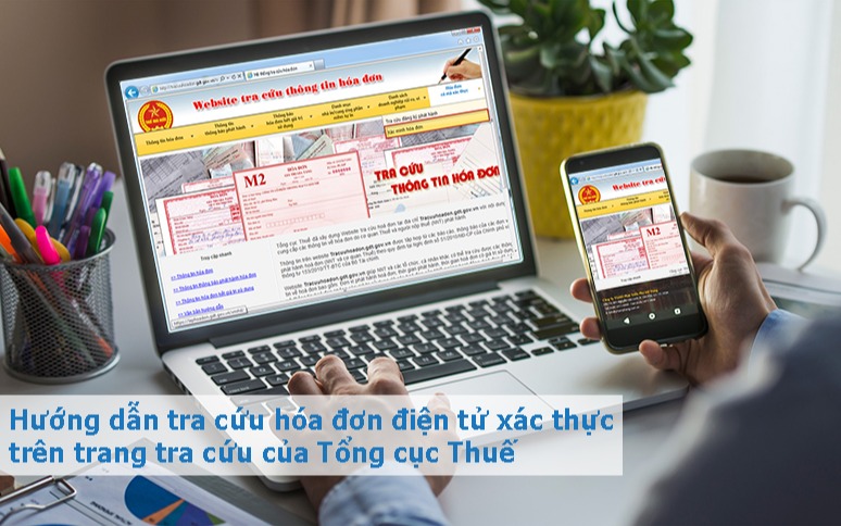 Hướng dẫn tra cứu hóa đơn điện tử xác thực trên website Tổng cục Thuế